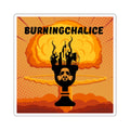 BurningChalice Square Sticker — Retro Nuclear Chalice Design